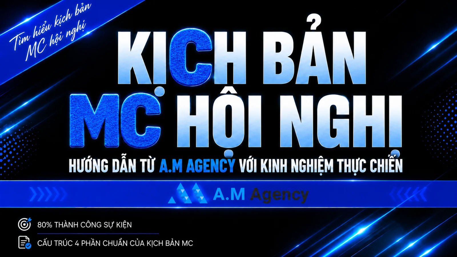 Kịch bản MC hội nghị khách hàng chuyên nghiệp